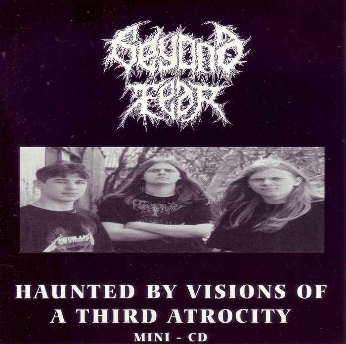 Beyond Fear - Haunted by Visions of a Third Atrocity