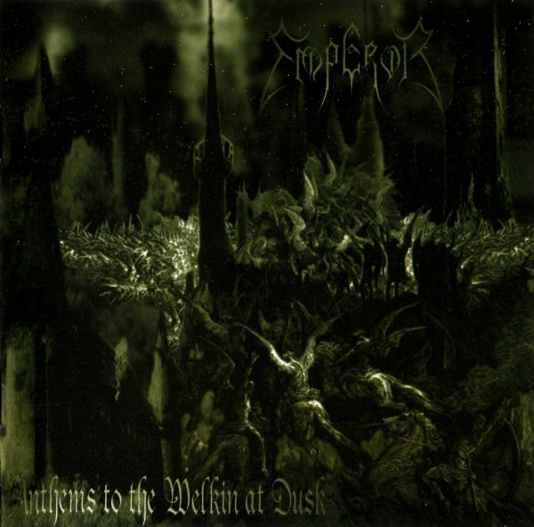 Emperor - Anthems to the Welkin at Dusk