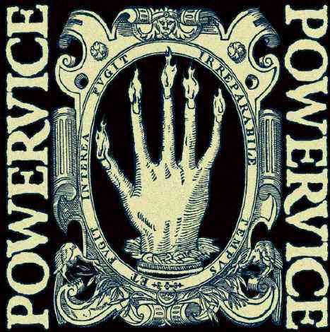Powervice - Behold The Hand Of Glory (2005)