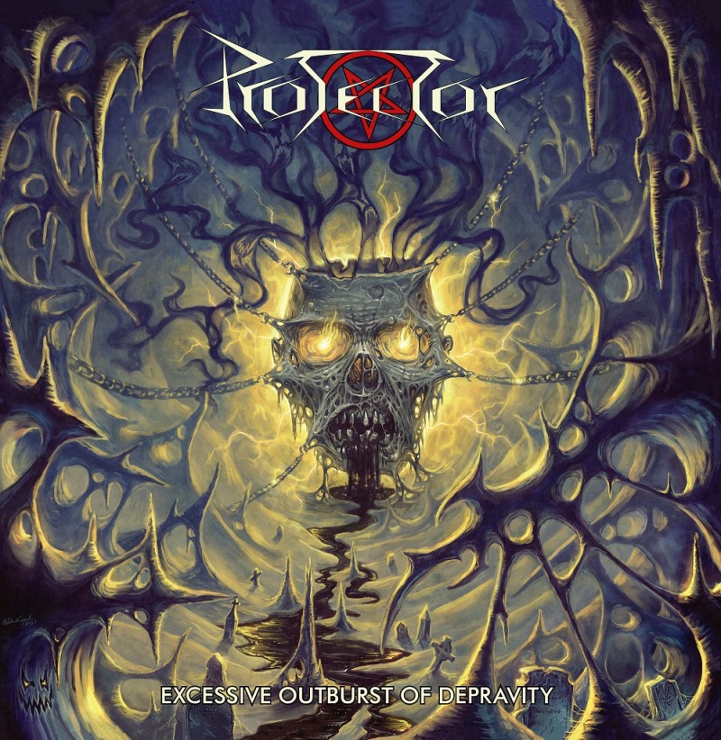 <br />Protector - Excessive Outburst of Depravity
