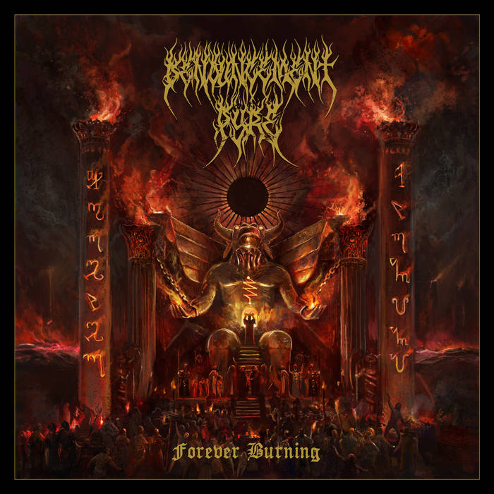 <br />Denouncement Pyre - Forever Burning