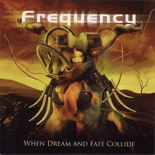 Frequency - When Dream and Fate Collide - Encyclopaedia Metallum: The ...