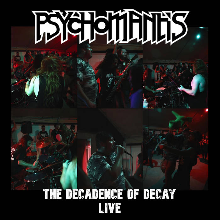 Psycho Mantis - The Decadence of Decay Live