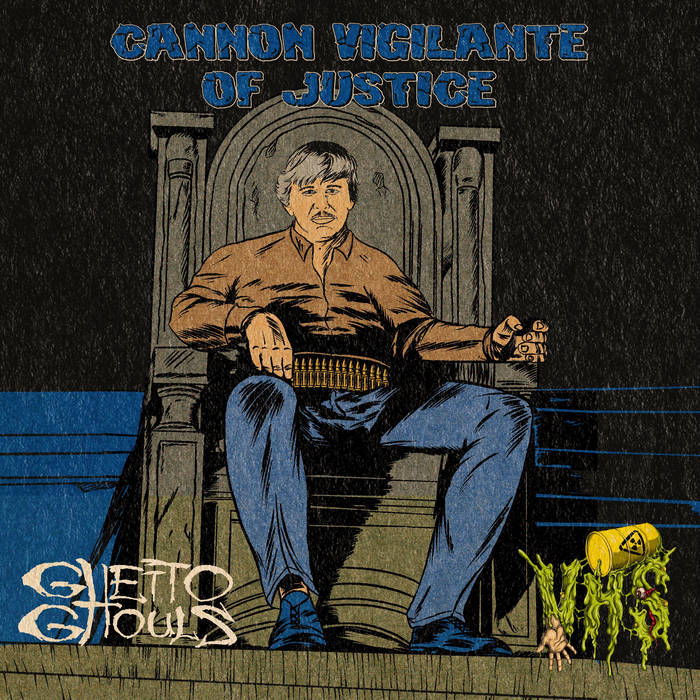 VHS / Ghetto Ghouls - Cannon Vigilante of Justice
