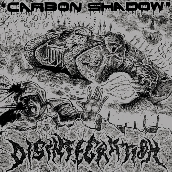 Disintegration - Carbon Shadow - Encyclopaedia Metallum: The Metal Archives