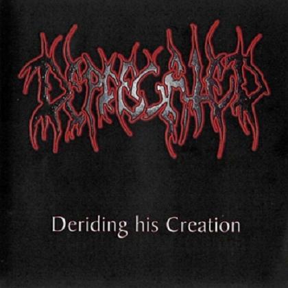 Deprecated - Deriding His Creation