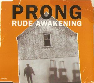 Prong - Rude Awakening (The Remixes)