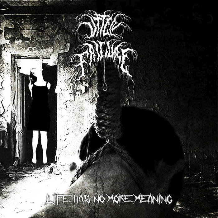 Utter Failure Life Has No More Meaning Encyclopaedia Metallum: The