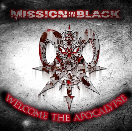 Mission in Black - Welcome the Apocalypse