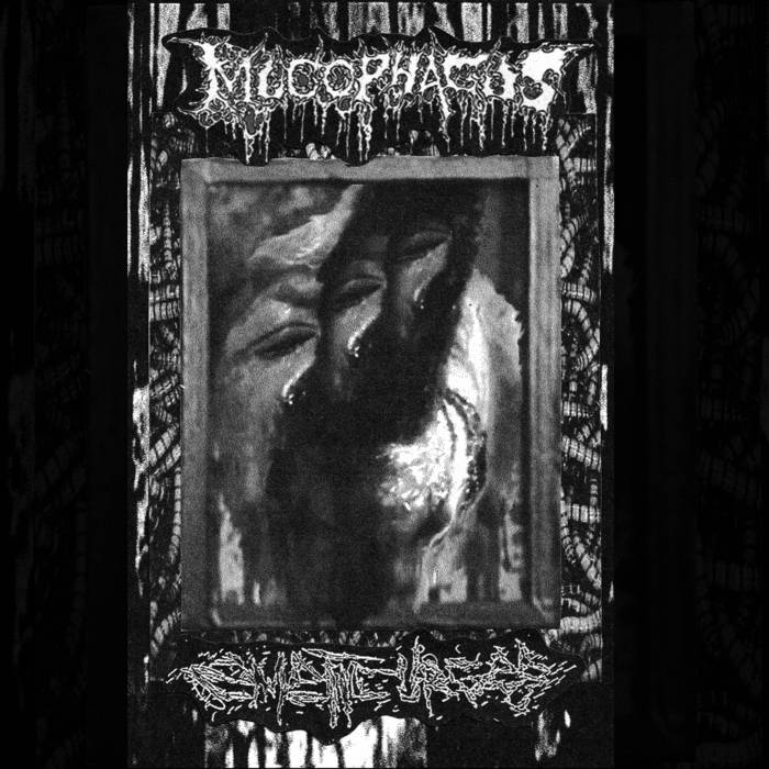 Mucophagus / Emetic Urges - Mucophagus / Emetic Urges