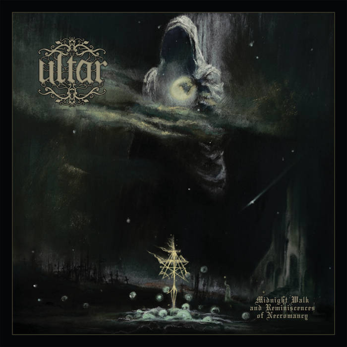 Ultar - Midnight Walk and Reminiscences of Necromancy