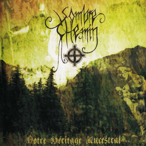 Sombre Chemin - Notre héritage ancestral