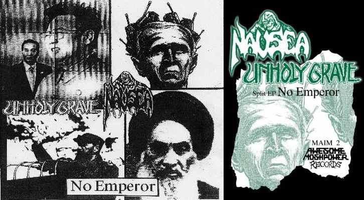 Unholy Grave / Nausea - No Emperor
