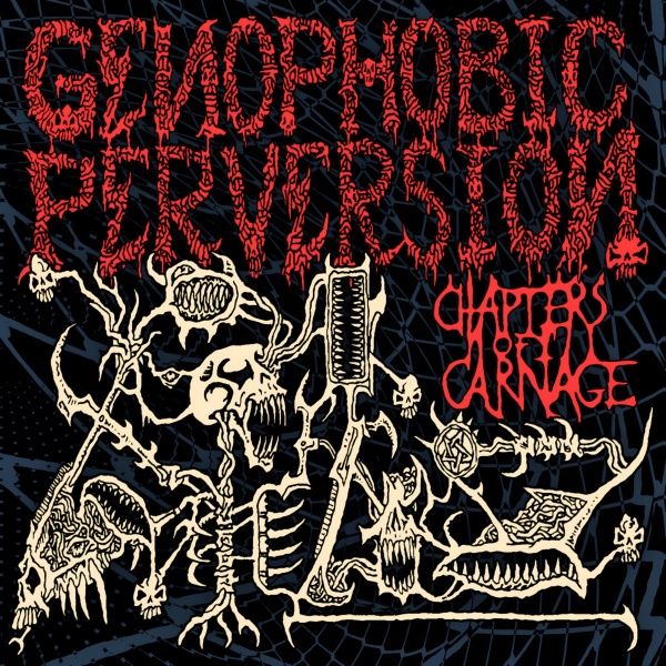 Genophobic Perversion - Chapters of Carnage