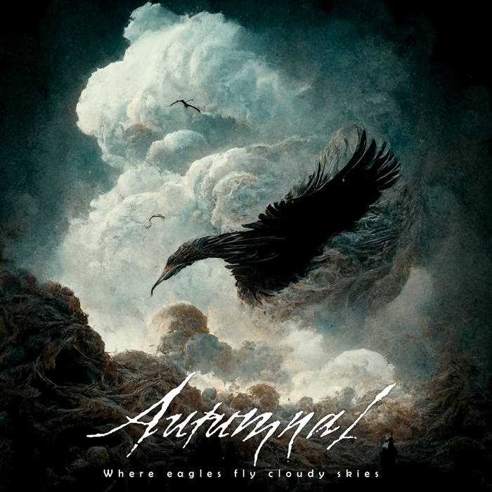 Autumnal - Where Eagles Fly Cloudy Skies