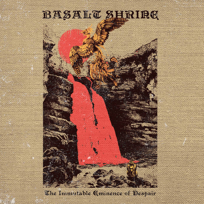Basalt Shrine - The Immutable Eminence of Despair