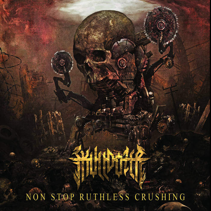 <br />Skulldozer - Non Stop Ruthless Crushing