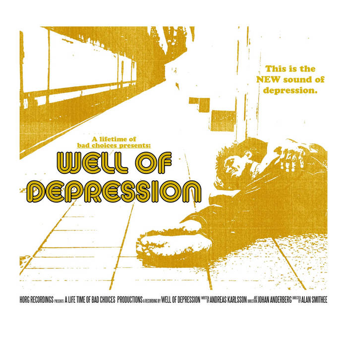 Well of Depression - A Lifetime of Bad Choices