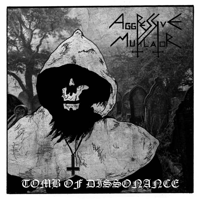 Aggressive Mutilator - Tomb of Dissonance