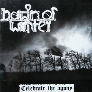 Dawn of Winter - Celebrate the Agony