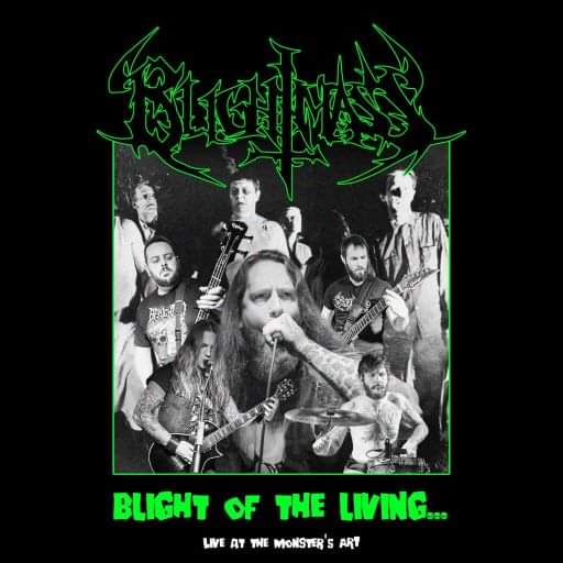 BlightMass - Blight of the Living (Live at the Monster's Art)