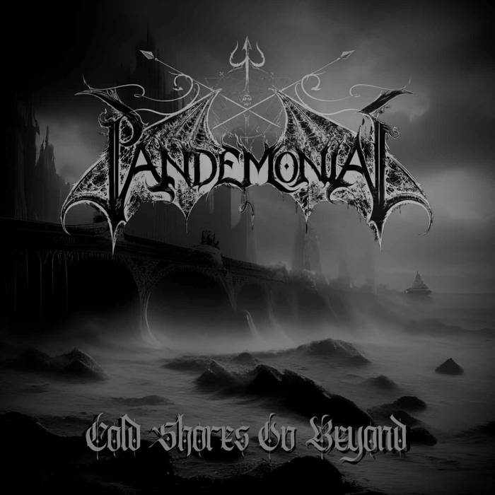 Pandemonial - Cold Shores ov Beyond