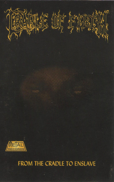 Cradle of Filth From the Cradle to Enslave Encyclopaedia Metallum The Metal Archives