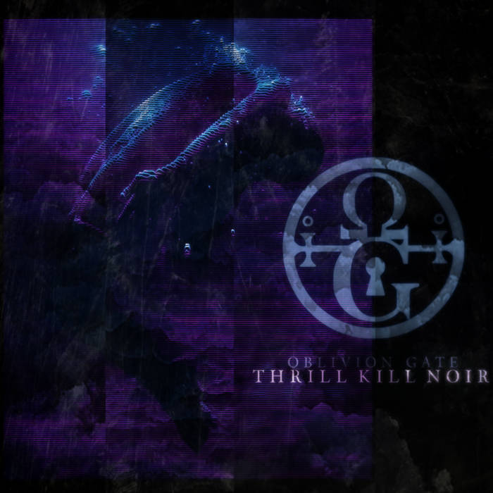 Oblivion Gate Thrill Kill Noir Encyclopaedia Metallum The Metal