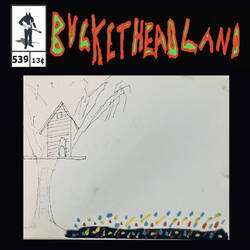 Buckethead - Pike 539 - Treehouse Backwards In Time