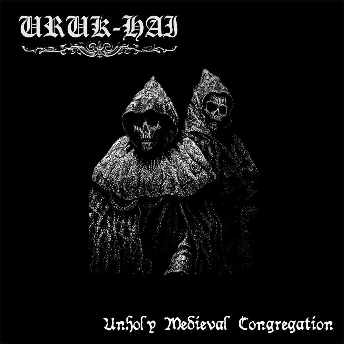 Uruk-Hai - Unholy Medieval Congregation