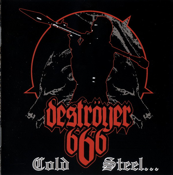 Deströyer 666 - Cold Steel... for an Iron Age
