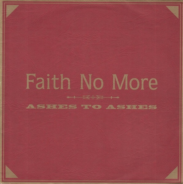 Faith No More - Ashes to Ashes