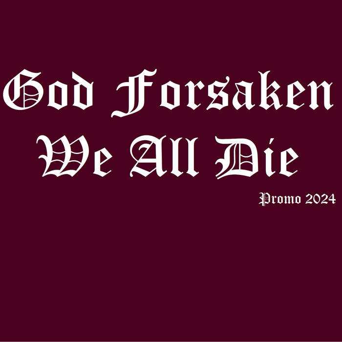 God Forsaken Promo 2024 Encyclopaedia Metallum The Metal Archives