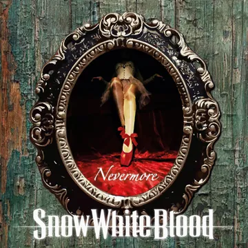 Snow White Blood - Nevermore
