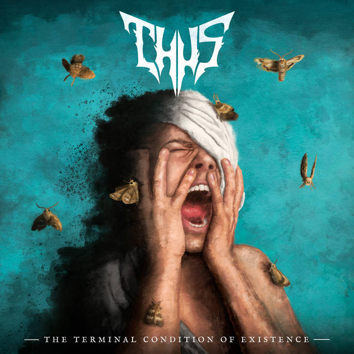 Обложка: Thus — The Terminal Condition of Existence