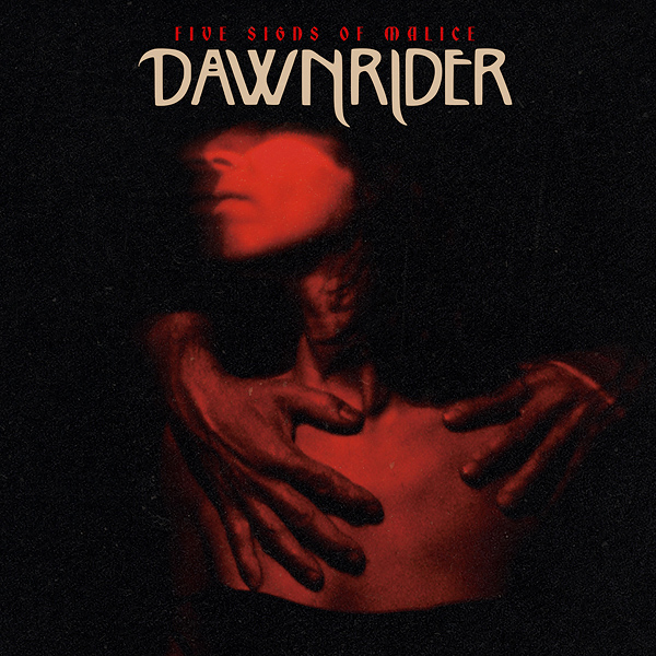 Обложка: Dawnrider — Five Signs of Malice