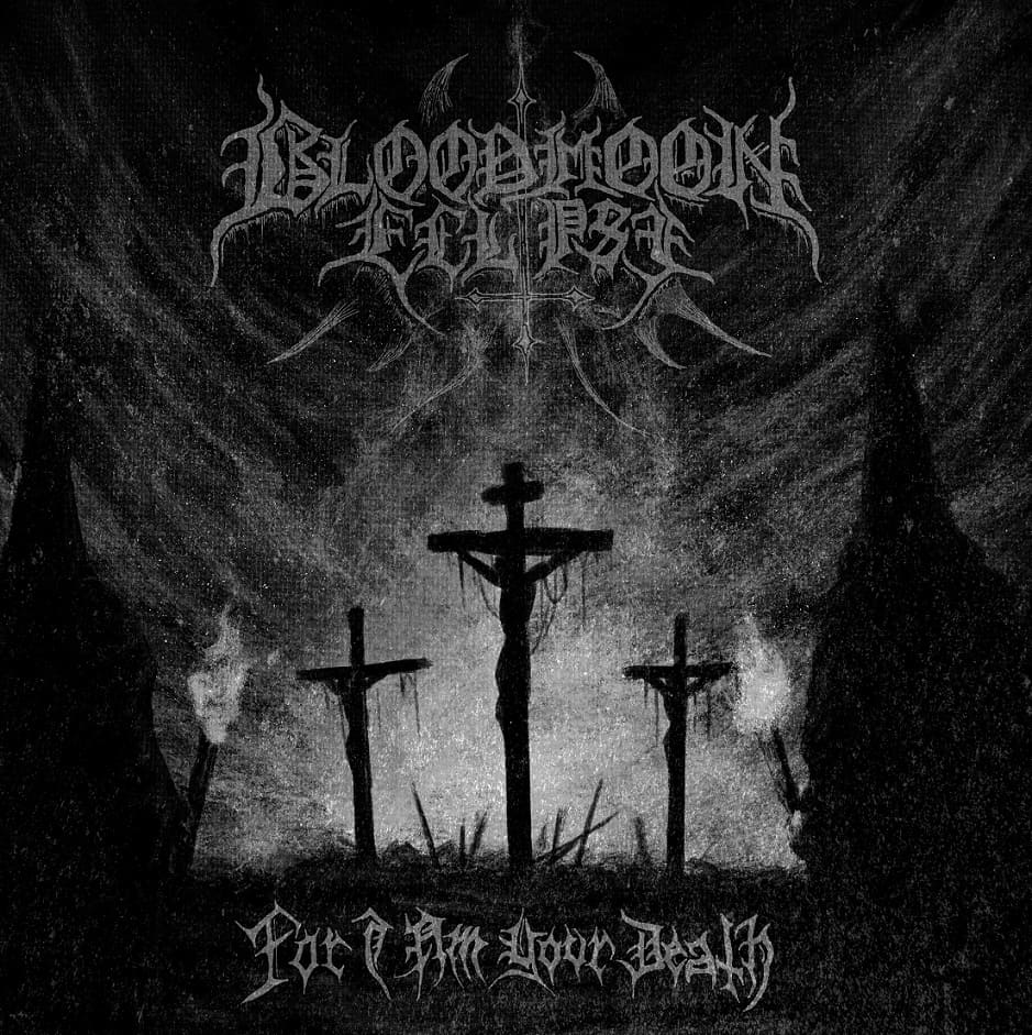 Обложка: Bloodmoon Eclipse — For I Am Your Death