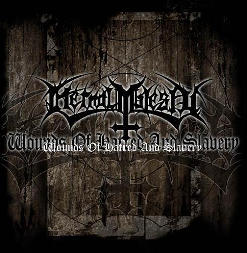 Eternal Majesty - Wounds of Hatred and Slavery