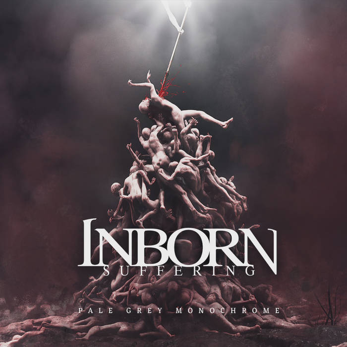 Обложка: Inborn Suffering — Pale Grey Monochrome