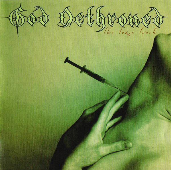 God Dethroned - The Toxic Touch