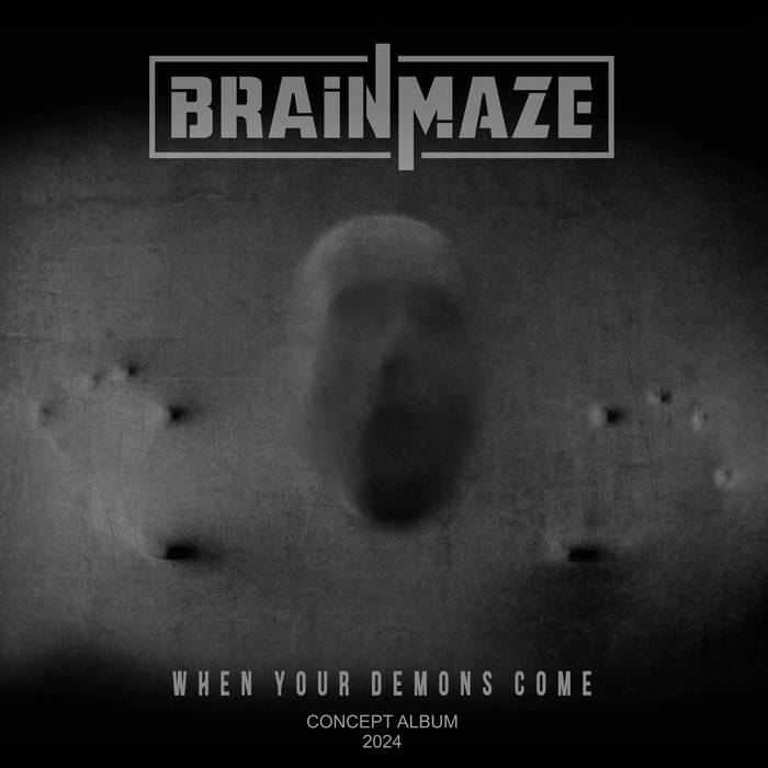 Album cover for 'When Your Demons Come' by BRAINMAZE