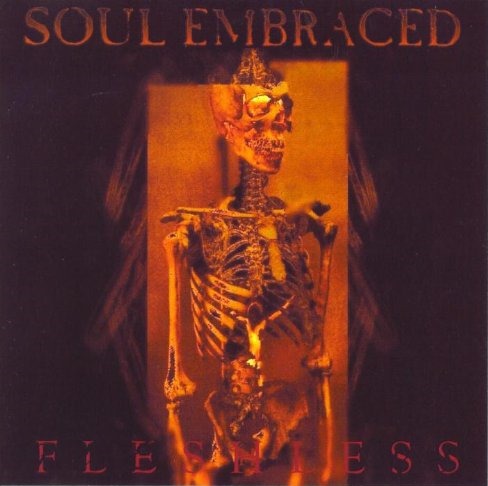 Soul Embraced - Fleshless