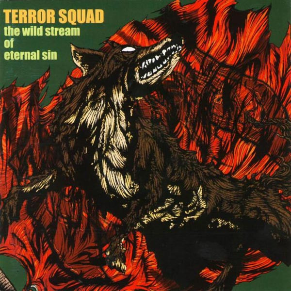 Terror Squad - The Wild Stream of Eternal Sin