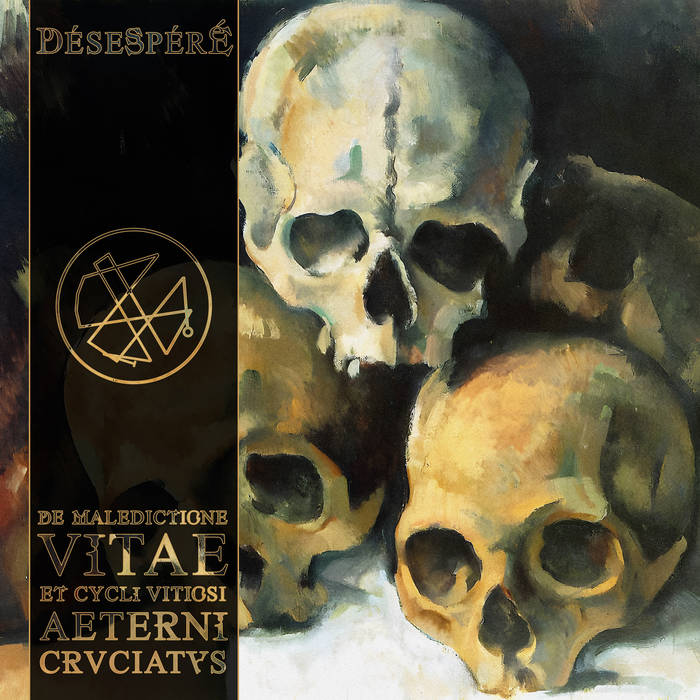 Обложка: Désespéré — De Maledictione Vitae et Cycli Vitiosi Aeterni Cruciatus