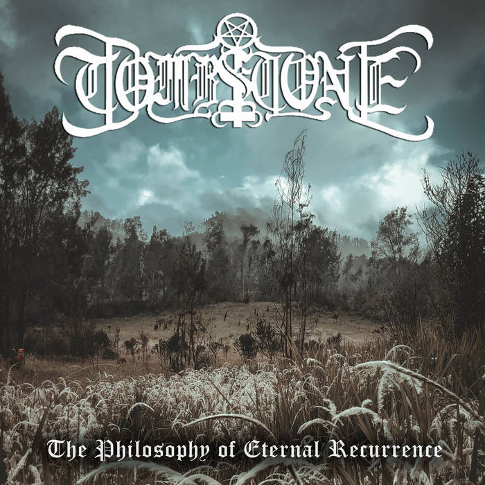 Обложка: Tombstone — The Philosophy of Eternal Recurrence
