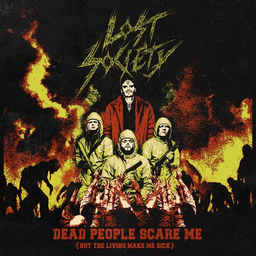 Обложка: Lost Society — Dead People Scare Me (But the Living Make Me Sick)