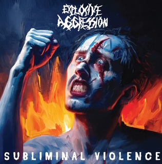 Обложка: Explosive Aggression — Subliminal Violence