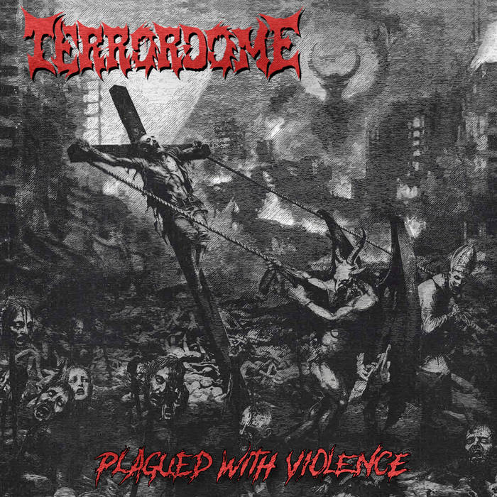Обложка: Terrordome — Plagued with Violence