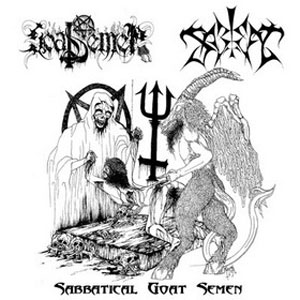 Sabbat / Goat Semen - Sabbatical Goat Semen