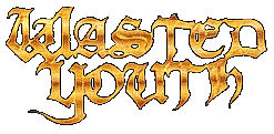 Wasted Youth - Encyclopaedia Metallum: The Metal Archives